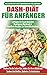 Dash-Diät Für Anfänger: Der...