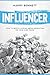 INFLUENCER: How to build a ...