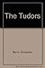 The Tudors by Christopher Morris