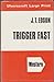 Trigger Fast (U)