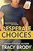 Desperate Choices (Bad Karm...