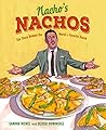Nacho's Nachos by Sandra Nickel