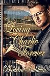 Loving Charlie Forever