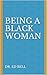 Being A Black Woman