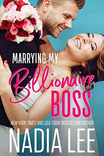 Marrying My Billionaire Boss (Kindle Edition)