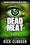 Dead Meat: Day 3