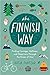 The Finnish Way  by Katja Pantzar