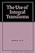 The Use of Integral Transforms