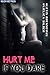 Hurt Me If You Dare Extreme BDSM / Sadomasochism Romance Erotica  by Alexis Brenneman