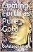 Coming Forth as Pure Gold