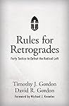 Rules for Retrogrades by Timothy J. Gordon
