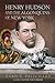 Henry Hudson and the Algonquins of New York by Evan T. Pritchard