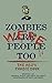 Zombies were people too: Th...