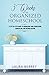 3 Weeks to an Organized Homeschool: A Step-by-Step Guide to Organizing Your Schoolroom, Curriculum, and Record Keeping
