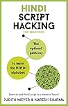 Hindi Script Hacking: The Optimal Pathway to Learn the Hindi Alphabet
