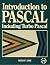 Introduction to Pascal: Inc...