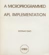 A microprogrammed APL implementation A microprogrammed APL implementation