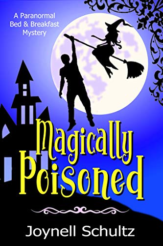 Magically Poisoned (Paranormal Bed & Breakfast Mysteries)