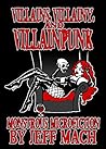 Villains, Villainy & Villainpunk: Monstrous Microfictions