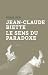JEAN-CLAUDE BIETTE, LE SENS DU PARADOXE by Pierre Léon