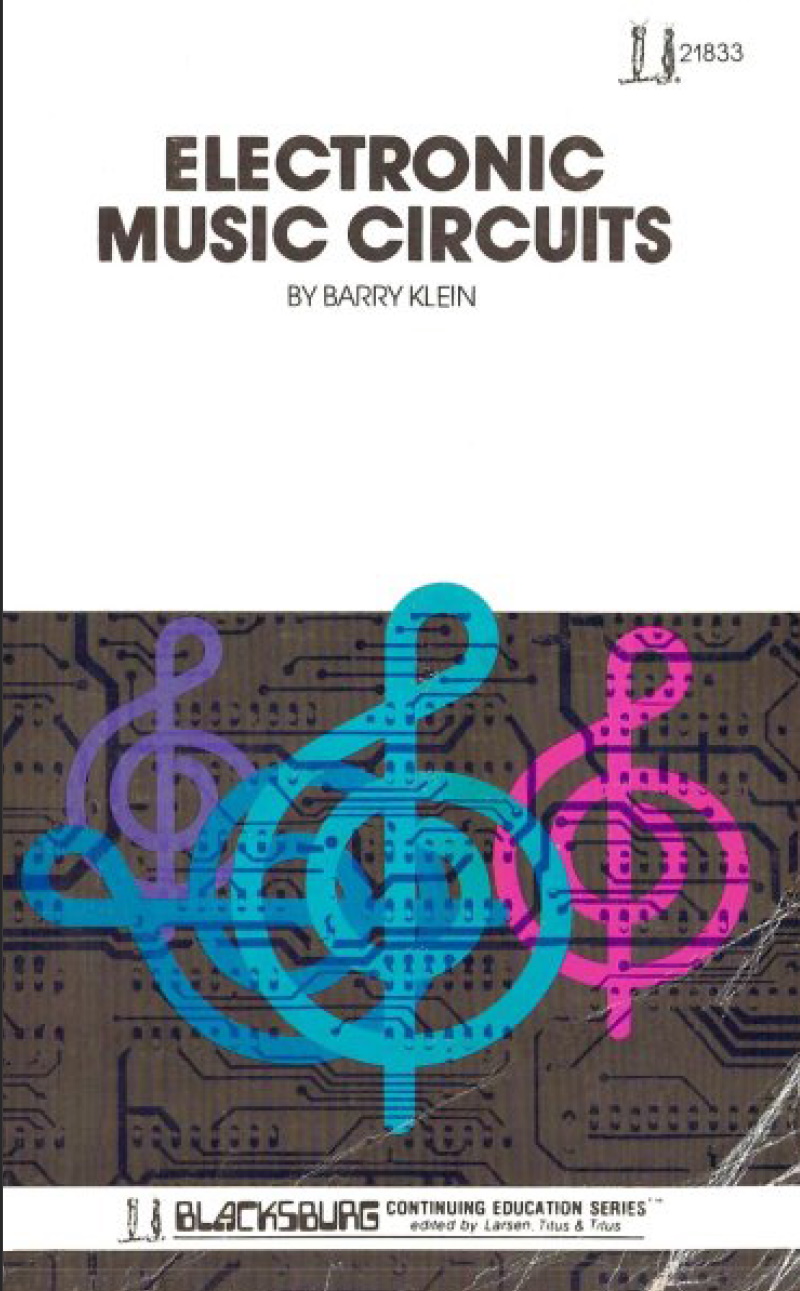 Electronic music circuits (Blacksburg continuing education series)