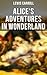 Alice's Adventures in Wonderland: Illustrated Edition
