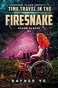 Time Travel in the Firesnake