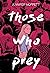 Those Who Prey