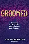 Groomed: Overcomi...