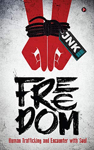 FREEDOM : Human Trafficking and Encounter with Soul (Kindle Edition)