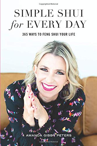 Simple Shui for Every Day: 365 Ways to Feng Shui Your Life (Paperback)