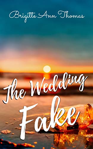 The Wedding Fake (Kindle Edition)