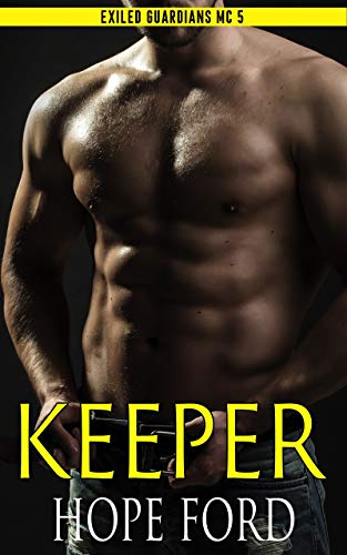 Keeper (Exiled Guardians MC, #5)