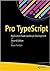 Pro TypeScript: Application-Scale JavaScript Development