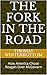 The Fork in the Road: How A...