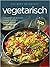Vegetarisch: 100 geweldige recepten