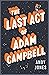 The Last Act of Adam Campbell