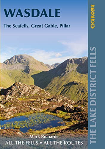 Walking the Lake District Fells - Wasdale: The Scafells, Great Gable, Pillar (British Mountains)