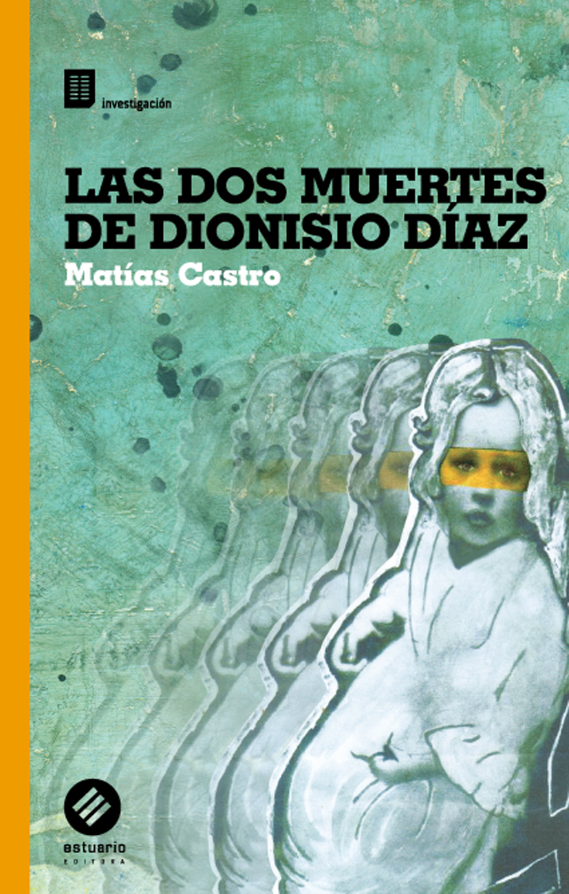 Las dos muertes de Dionisio Díaz