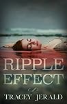 Ripple Effect by Tracey Jerald