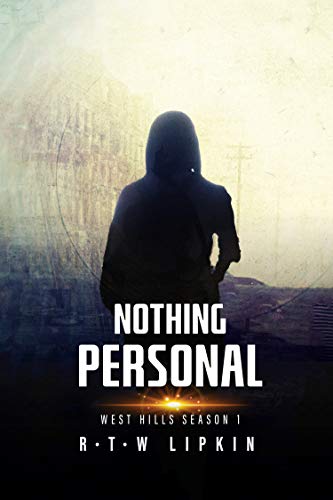Nothing Personal: West Hills Season One (Kindle Edition)