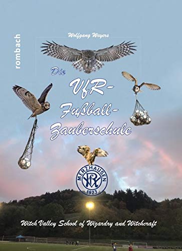 Die VfR-Fußball-Zauberschule: Witch Valley School of Wizardry and Witchcraft