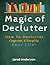 Magic of Declutter - How to...