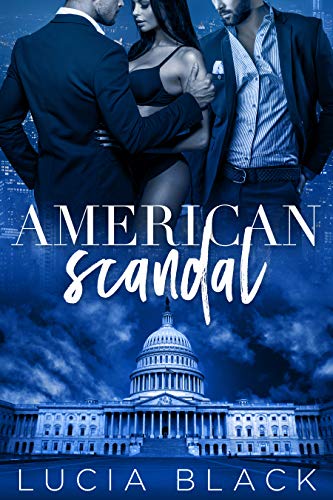American Scandal (Their First Lady #1)