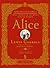 Açıklamalı Notlarıyla Alice: Alice Harikalar Diyarında & Aynanın İçinden