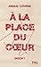 À la place du cœur (À la place du coeur, #1)