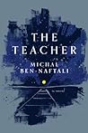 The Teacher by Michal Ben-Naftali