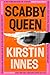 Scabby Queen by Kirstin Innes