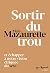 Sortir du trou, lever la tête