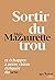 Sortir du trou, lever la tête (French Edition)